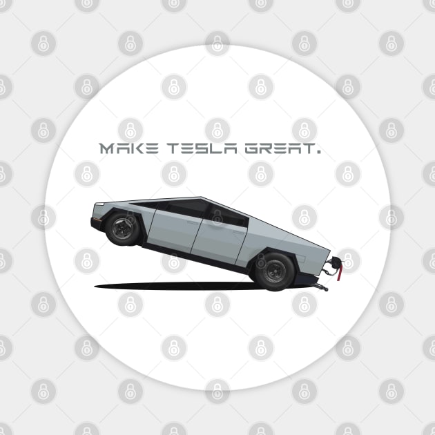 Make Tesla Great. ONCE. FOR GOD SAKE! Magnet by V8social